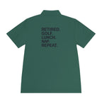 Retired. Golf. Lunch. Nap. Repeat. Polo
