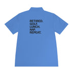 Retired. Golf. Lunch. Nap. Repeat. Polo
