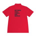 Retired. Golf. Lunch. Nap. Repeat. Polo