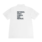 Retired. Golf. Lunch. Nap. Repeat. Polo