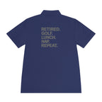 Retired. Golf. Lunch. Nap. Repeat. Polo